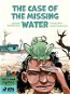 The Case of the Missing Water - Elektronická kniha