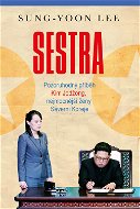 Sestra - Pozoruhodný příběh Kim Jodžong, nejmocnější ženy Severní Koreje - Elektronická kniha