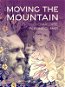 Moving the Mountain - Elektronická kniha