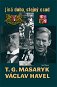 T. G. Masaryk a Václav Havel - E-kniha