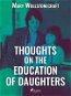 Thoughts on the Education of Daughters - Elektronická kniha