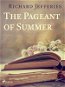 The Pageant of Summer - Elektronická kniha