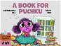 A Book for Puchku - Elektronická kniha