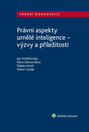 Právní aspekty umělé inteligence - výzvy a příležitosti - Elektronická kniha