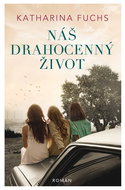 Náš drahocenný život - Elektronická kniha