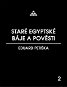 Staré egyptské báje a pověsti - Elektronická kniha