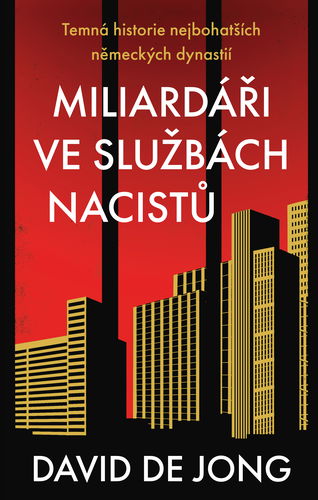 Miliardáři ve službách nacistů - Temná historie nejbohatších německých dynastií - Elektronická kniha - Hlavní obrázek