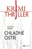 Krimi thriller – Chladné ostří - Elektronická kniha