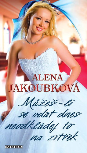 Můžeš-li se vdát dnes, neodkládej to na zítřek - Elektronická kniha - Hlavní obrázek