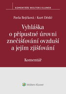 Vyhláška o přípustné úrovni znečišťování ovzduší a jejím zjišťování. Komentář - Elektronická kniha