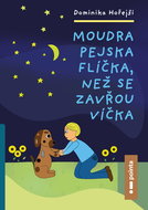 Moudra pejska Flíčka, než se zavřou víčka - Elektronická kniha