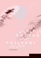 Užít si rozvod do poslední slzy - Elektronická kniha