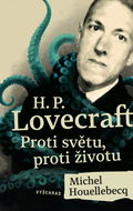 H. P. Lovecraft: Proti světu, proti životu - Elektronická kniha