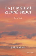 Tajemství zjev(e)né srdci - 1. část - Elektronická kniha