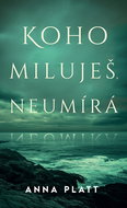 Koho miluješ, neumírá - Elektronická kniha