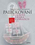 Paličkování. Vláčková krajka v obrazech - Elektronická kniha