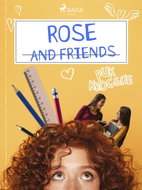 Rose and Friends - Ebook