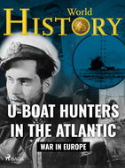 U-Boat Hunters in the Atlantic - Ebook