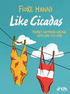 Like Cicadas - Elektronická kniha