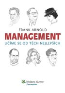 Management - učíme se od těch nejlepších - Elektronická kniha