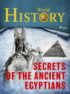 Secrets of the Ancient Egyptians - Ebook