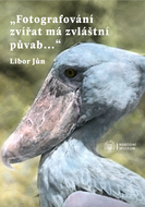 „Fotografování zvířat má zvláštní půvab…“ - Elektronická kniha