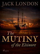 The Mutiny of the Elsinore - Ebook