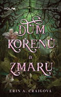Dům kořenů a zmaru - Elektronická kniha