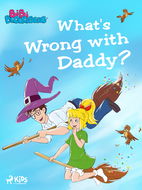 Bibi Blocksberg – What's Wrong with Daddy? - Elektronická kniha
