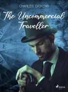 The Uncommercial Traveller - Elektronická kniha