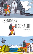 Seniorka jede na jih - Elektronická kniha