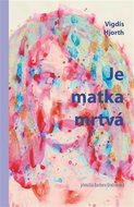 Je matka mrtvá - Elektronická kniha