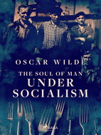 The Soul of Man Under Socialism - Ebook
