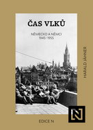 Time of the wolves. Germany and the Germans 1945-1955 - Ebook
