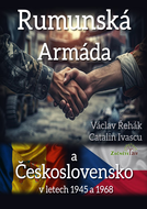 Rumunská armáda a  Československo v letech 1945 a 1968 - Elektronická kniha