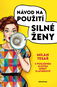 Návod na použití silné ženy - Elektronická kniha