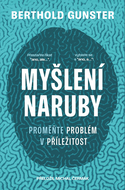 Myšlení naruby: Proměňte problém v příležitost - Elektronická kniha