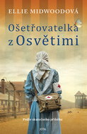 Ošetřovatelka z Osvětimi - Elektronická kniha