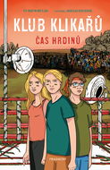 Klub Klikařů - Čas hrdinů - Elektronická kniha