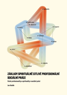 Základy spirituálně citlivé profesionální sociální práce - Elektronická kniha