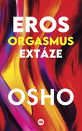Eros, orgasmus, extáze - Elektronická kniha