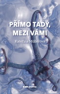 Přímo Tady, Mezi Vámi - Elektronická kniha