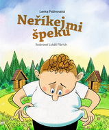 Neříkej mi špeku - Elektronická kniha