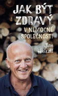 Jak být zdravý v nemocné společnosti - Elektronická kniha