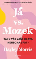 Já vs. Mozek: Taky vás vaše hlava nenechá spát? - Elektronická kniha