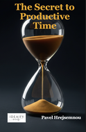 The Secret to Productive Time - Elektronická kniha
