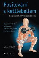 Strengthening with kettlebells on anatomical foundations - Ebook