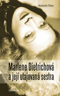 Marlene Dietrichová a její utajovaná sestra - Elektronická kniha