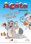 Agáta – činčila ze Všehochlup: Odplata bude sladká - Elektronická kniha