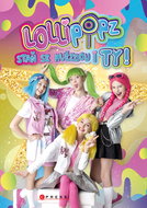 Lollipopz: Staň se hvězdou i ty - Elektronická kniha